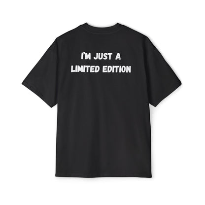 Im just a limited edition tee