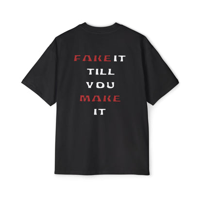 Fake it till you make it tee