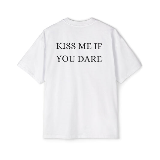 Kiss me if you dare tee