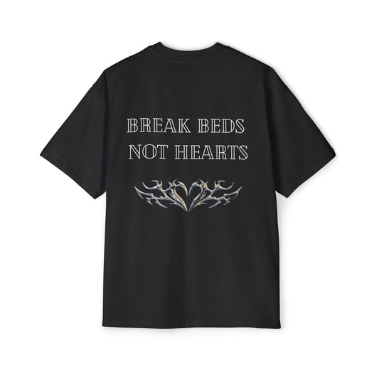 Break beds not hearts tee