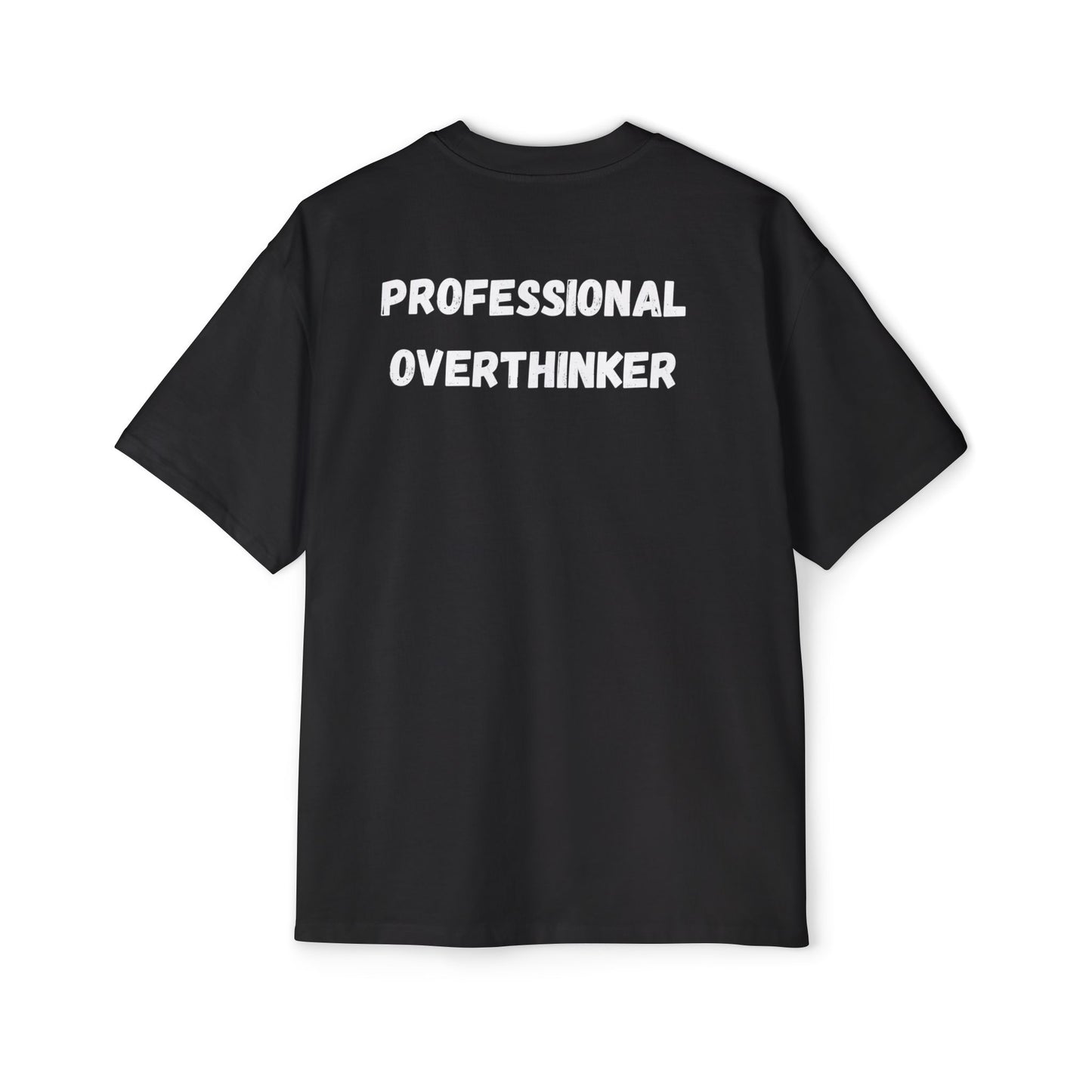 Professional overthinker tee