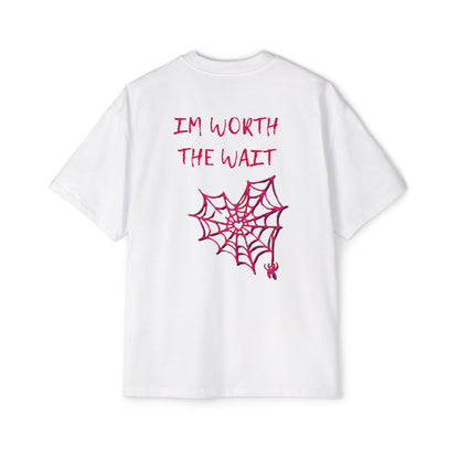 I'm worth the wait tee