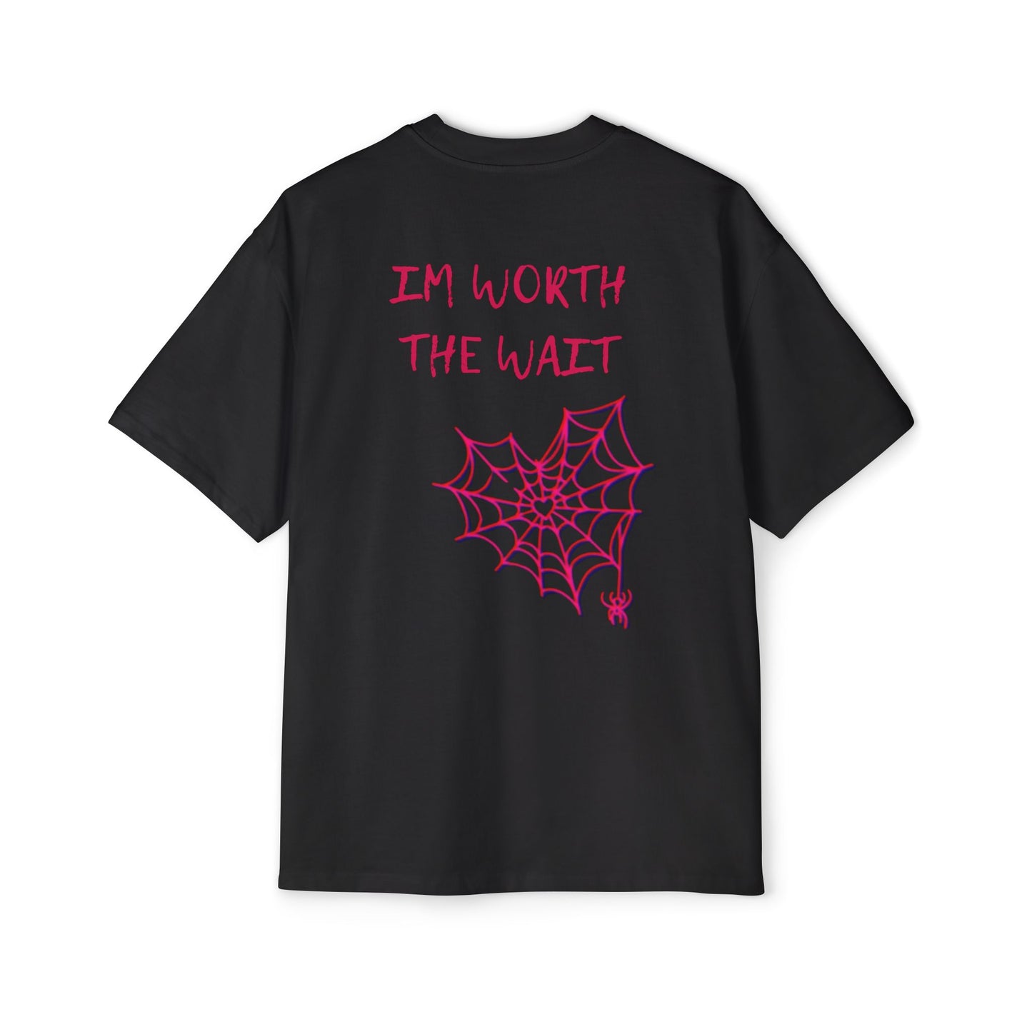 I'm worth the wait tee