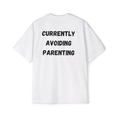 Currently avoiding parenting tee