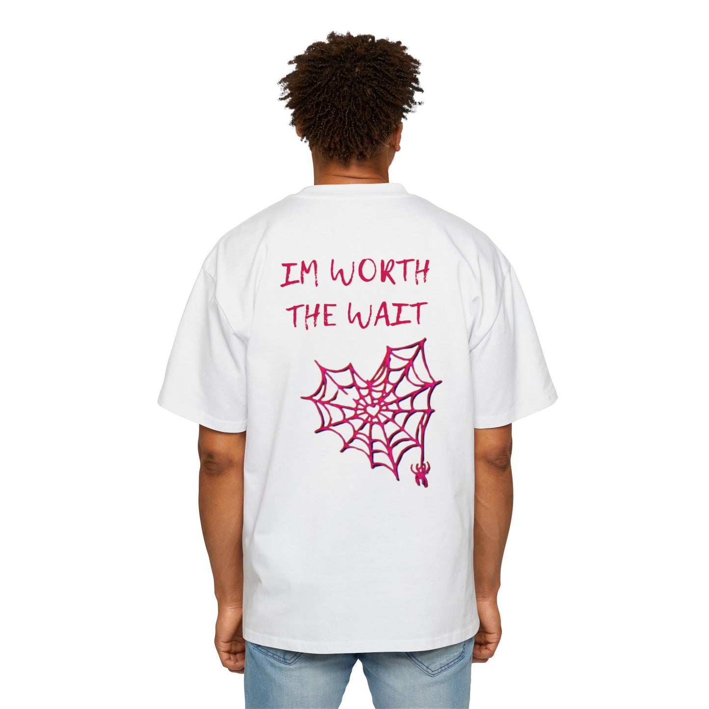 I'm worth the wait tee