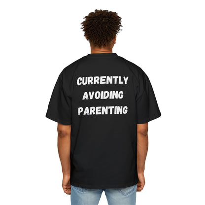 Currently avoiding parenting tee